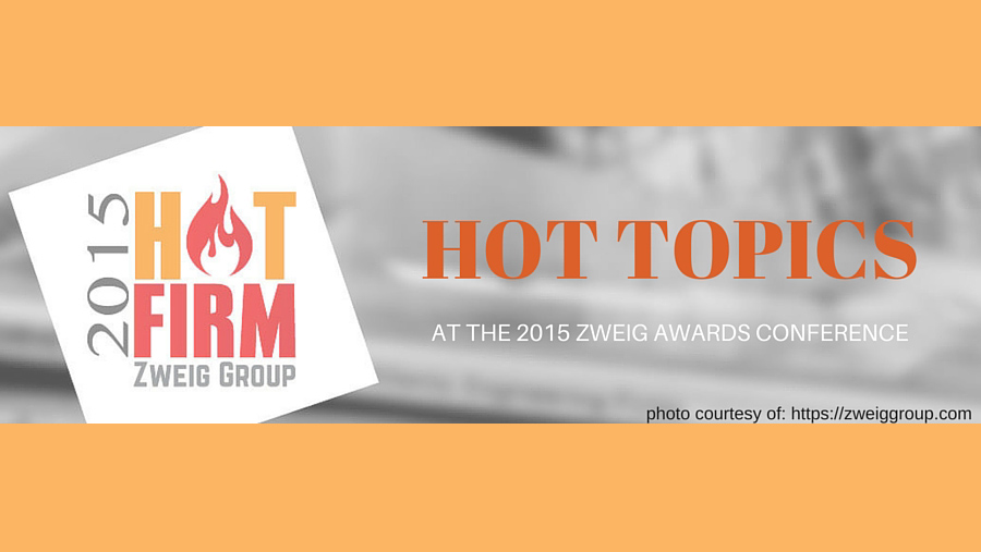 Hot Topics at the 2015 Zweig Awards Conference