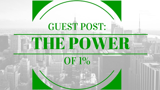 {Guest Post} The Power of 1%